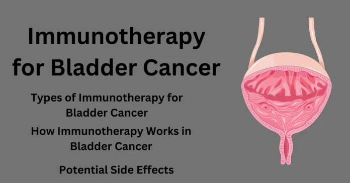 Immunotherapy for Bladder Cancer